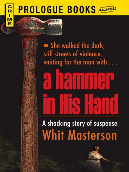 Title details for A Hammer in His Hand by Whit Masterson - Available